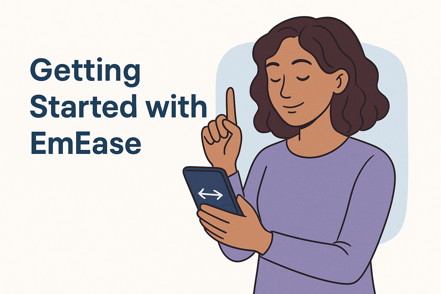 Getting Started with EmEase: Your Guide to Self-Directed EMDR